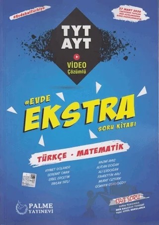 Palme TYT AYT Türkçe Matematik Evde Ekstra Soru Kitabı – Alican Doğan, Fahrettin Arlı, Gökhan Gündoğdu, Kıymet Dolaner, Murat Öztürk, Nazmi Ayas, Serenat Onan, Sibel Erçetin, Taylan Tatlı – Palme Yayınları kitap kapağı