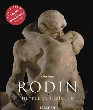 Rodin - Heykel ve Çizimler – Gilles Neret – Taschen - Remzi kitap kapağı