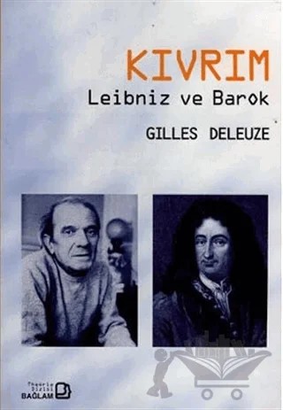 Kıvrım - Leibniz ve Barok – Gilles Deleuze – Bağlam Yayınları kitap kapağı