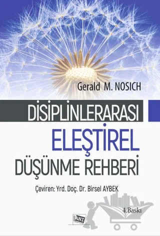 Eleştirel Düşünme Rehberi – Gerald M. Nosich – Anı Yayıncılık kitap kapağı