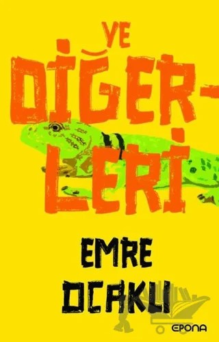 Ve Diğerleri – Emre Ocaklı – Epona Kitap kitap kapağı