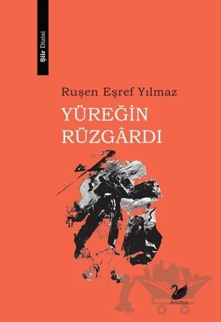 Yüreğin Rüzgardı – Ruşen Eşref Yılmaz – Anima Yayınları kitap kapağı