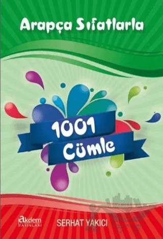 Arapça Sıfatlarla 1001 Cümle – Serhat Yakıcı – Akdem Yayınları kitap kapağı