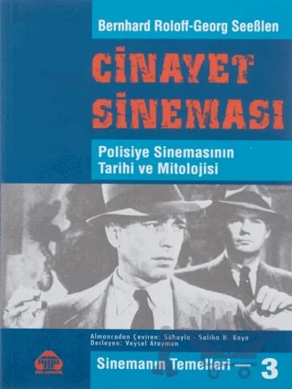 Sinemanın Temelleri 3 - Cinayet Sineması – Bernhard Roloff, Georg SeeBlen – Alan Yayıncılık kitap kapağı