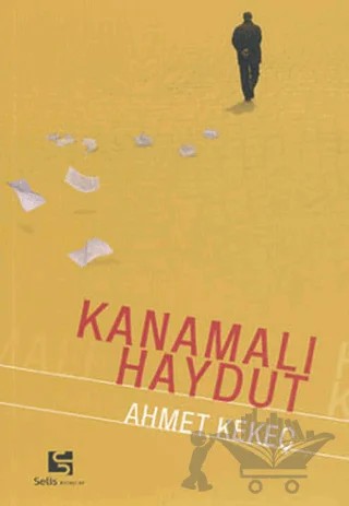 Kanamalı Haydut Günce – Ahmet Kekeç – Selis Kitaplar kitap kapağı