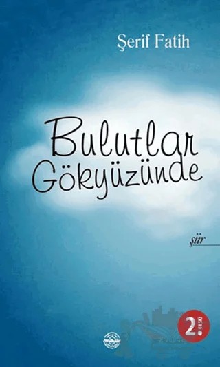 Bulutlar Gökyüzünde – Şerif Fatih – Mühür Kitaplığı kitap kapağı
