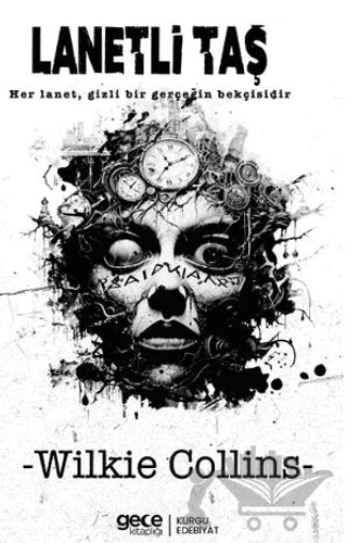 Lanetli Taş – Wilkie Collins – Gece Kitaplığı kitap kapağı