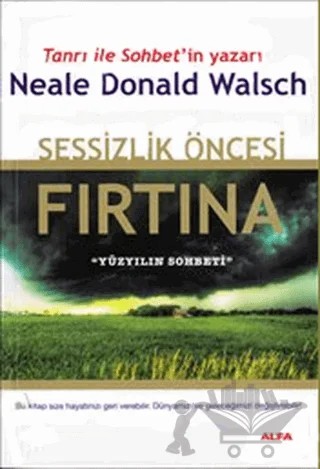 Sessizlik Öncesi Fırtına – Neale Donald Walsch – Alfa Yayınları kitap kapağı