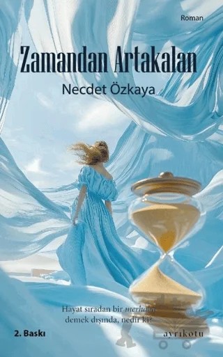 Zamandan Artakalan – Necdet Özkaya – Ayrıkotu Yayınları kitap kapağı