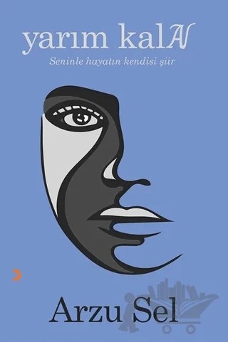 Yarım Kalan – Arzu Sel – Cinius Yayınları kitap kapağı