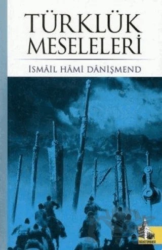 Türklük Meseleleri – İsmail Hami Danişmend – Doğu Kütüphanesi kitap kapağı