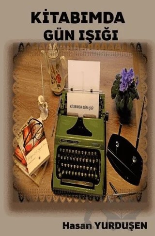 Kitabımda Gün Işığı – Hasan Yurduşen – Platanus Publishing kitap kapağı