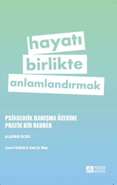 Hayatı Birlikte Anlamlandırmak – Hayatı Birlikte Anlamlandırmak – Pegem Akademi Yayıncılık kitap kapağı