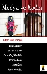 Medya ve Kadın – Dilek İmançer – Ebabil Yayınları kitap kapağı