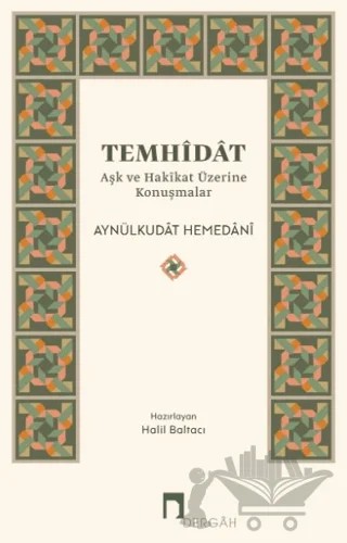 Temhidat - Aşk ve Hakikat Üzerine Konuşmalar – Aynülküdat Hemedani – Dergah Yayınları kitap kapağı