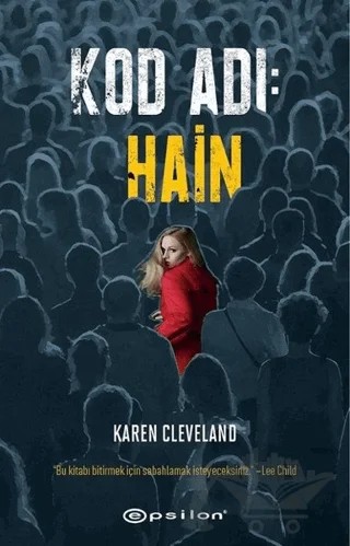 Kod Adı: Hain – Karen Cleveland – Epsilon Yayınevi kitap kapağı
