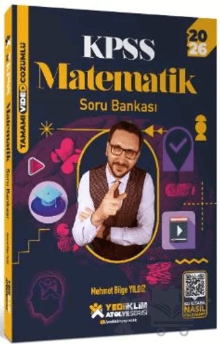 2026 KPSS Atölye Serisi Genel Yetenek Matematik Tamamı Video Çözümlü Soru Bankası – Mehmet Bilge Yıldız – Yediiklim Yayınları kitap kapağı