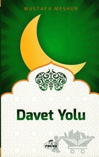 Davet Yolu – Mustafa Meşhur – Ravza Yayınları kitap kapağı