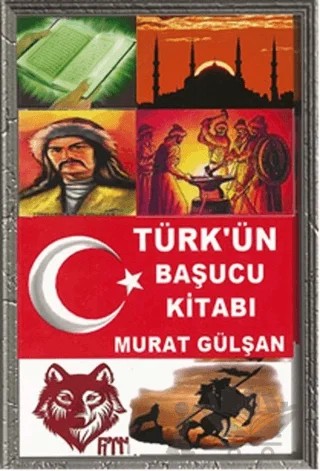 Türk’ün Başucu Kitabı – Murat Gülşan – Cinius Yayınları kitap kapağı