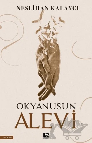 Okyanusun Alevi – Neslihan Kalaycı – Çınaraltı Yayınları kitap kapağı