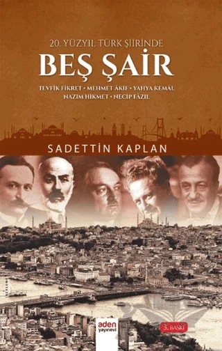 20. Yüzyıl Türk Şiirinde Beş Şair – Sadettin Kaplan – Aden Yayıncılık kitap kapağı