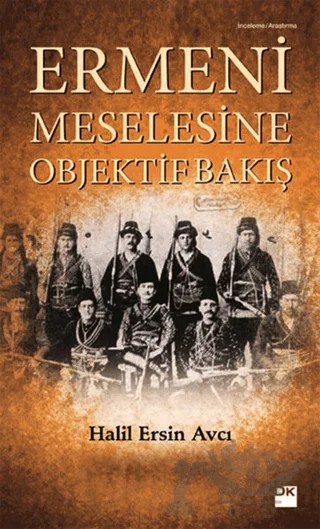 Ermeni Meselesine Objektif Bakış – Halil Ersin Avcı – Doğan Kitap kitap kapağı