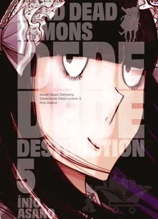 Dead Dead Demons Dededede Destruction 5. Cilt – İnio Asano – Gerekli Şeyler Yayıncılık kitap kapağı