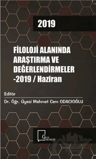 Filoloji Alanında Araştırma ve Değerlendirmeler - 2019 / Haziran – Kolektif – Gece Akademi kitap kapağı