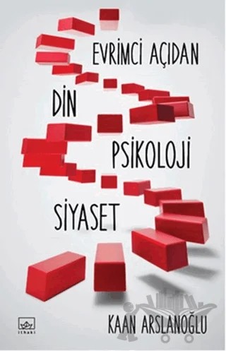 Evrimci Açıdan Din Psikoloji Siyaset – Kaan Arslanoğlu – İthaki Yayınları kitap kapağı