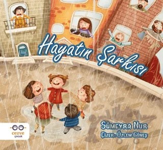 Hayatın Şarkısı – Sümeyra Nur – Cezve Çocuk kitap kapağı