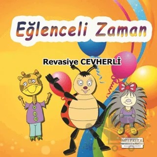 Eğlenceli Zaman – Revasiye Cevherli – Melekler Yayıncılık kitap kapağı