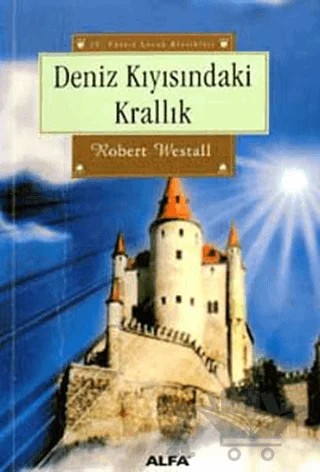 Deniz Kıyısındaki Krallık – Robert Westall – Alfa Yayınları kitap kapağı