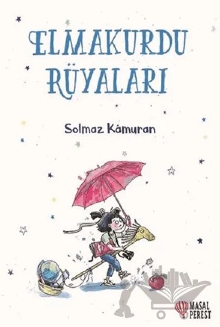 Elmakurdu Rüyaları – Solmaz Kamuran – Masalperest kitap kapağı