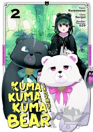 Kuma Kuma Kuma Bear 2 - Manga – Kumanano – Kayıp Kıta Yayınları kitap kapağı