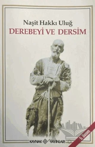 Derebeyi ve Dersim – Naşit Hakkı Uluğ – Kaynak Yayınları kitap kapağı