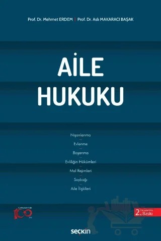 Aile Hukuku – Aslı Makaracı Başak, Mehmet Erdem – Seçkin Yayıncılık kitap kapağı