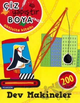 Çiz Yapıştır Boya - Dev Makineler – Mandy Archer – Pearson Çocuk Kitapları kitap kapağı