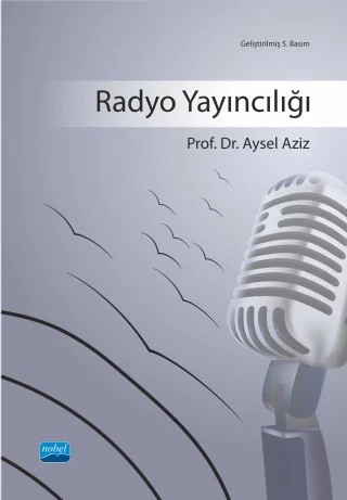 Radyo Yayıncılığı – Aysel Aziz – Nobel Akademik Yayıncılık kitap kapağı