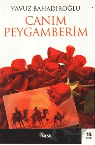 Canım Peygamberim – Yavuz Bahadıroğlu – Nesil Yayınları kitap kapağı