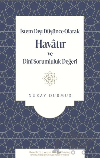 İstem Dışı Düşünce Olarak Havatır ve Dini Sorumluluk Değeri – Nuray Durmuş – Fecr Yayınları kitap kapağı
