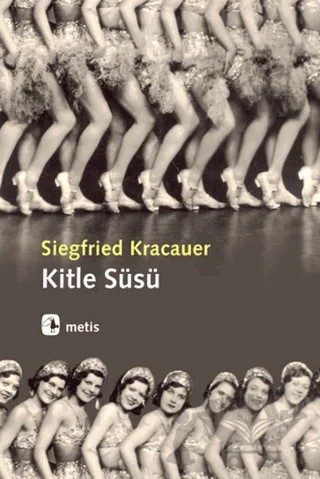 Kitle Süsü – Siegfried Kracauer – Metis Yayınları kitap kapağı