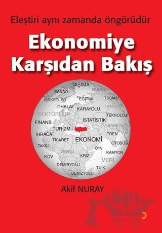 Ekonomiye Karşıdan Bakış – Akif Nuray – Cinius Yayınları kitap kapağı