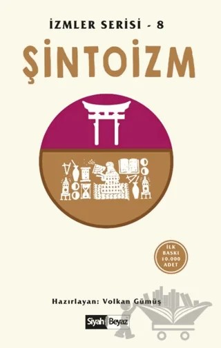 Şintoizm – Volkan Gümüş – Siyah Beyaz Yayınları kitap kapağı
