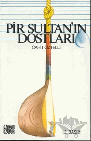 Pir Sultan’ın Dostları – Cahit Öztelli – Özgür Yayınları kitap kapağı