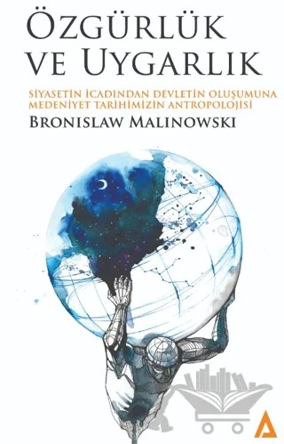 Özgürlük ve Uygarlık – Bronisław Malinowski – Kanon Kitap kitap kapağı