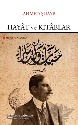 Hayat ve Kitablar – Ahmed Şuayb – Çizgi Kitabevi Yayınları kitap kapağı