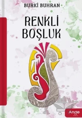 Renkli Boşluk – Burki Burhan – Ange Yayınları kitap kapağı