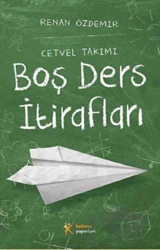 Boş Ders İtirafları – Renan Özdemir – Kelime Yayınları kitap kapağı