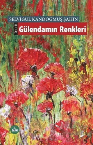 Gülendamın Renkleri – Selvigül Kandoğmuş Şahin – Okur Kitaplığı kitap kapağı