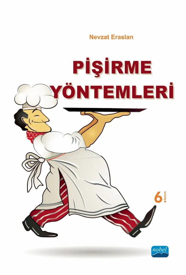 Pişirme Yöntemleri – Nevzat Eraslan – Nobel Akademik Yayıncılık kitap kapağı